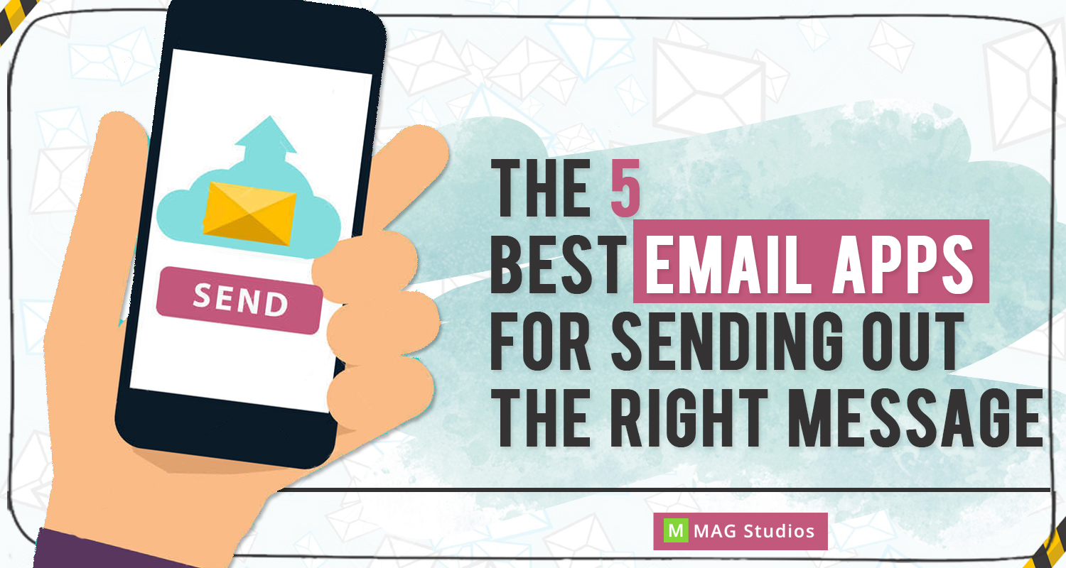 The 5 best email apps for sending out the right message!